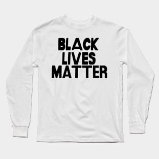 Black Lives Matter Long Sleeve T-Shirt